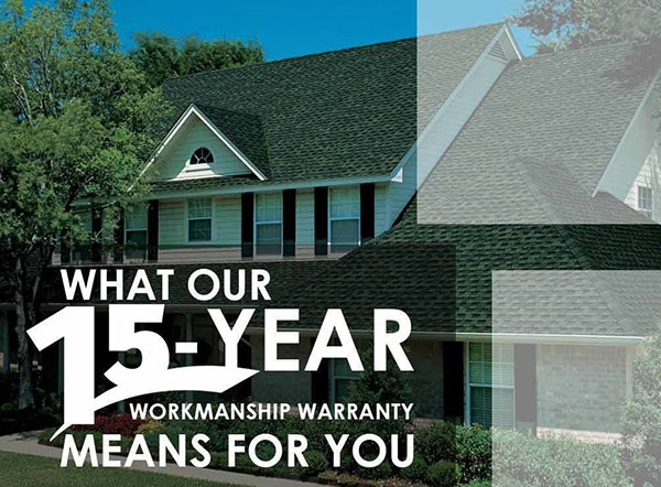 What Our 15-Year Workmanship Warranty Means for You