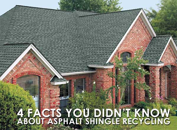 4 Interesting Facts About Asphalt Shingle Recycling