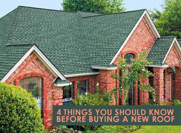 4 Things You Should Know Before Buying a New Roof