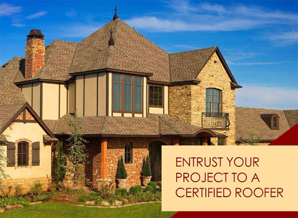 Entrust Your Project to a Certified Roofer