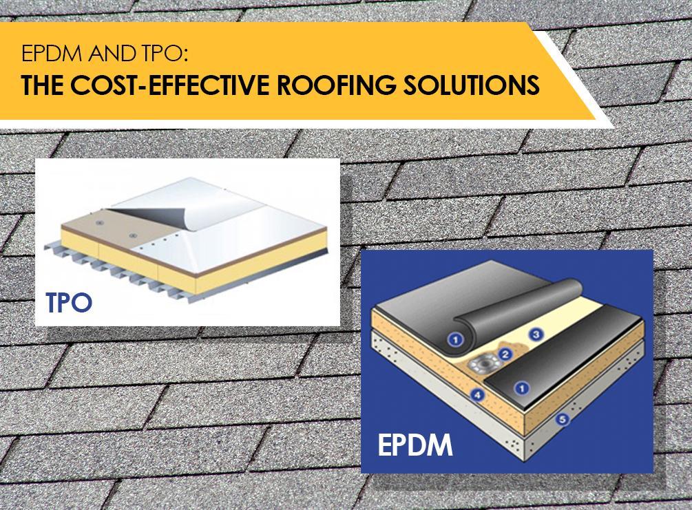 EPDM and TPO CostEffective Roofing Solutions