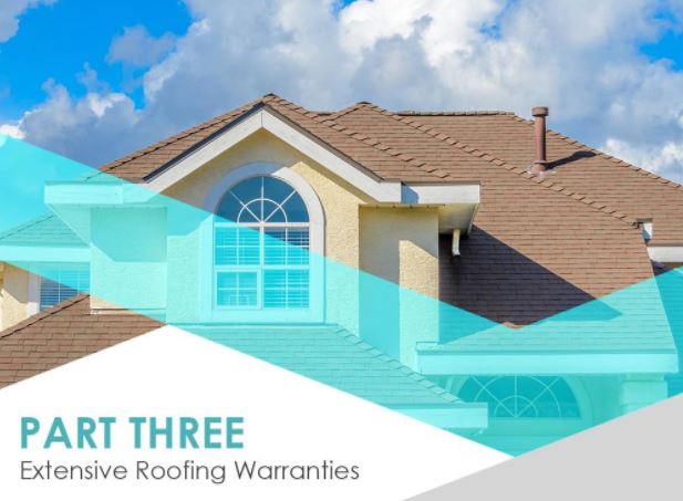 Extensive Roofing Warranties
