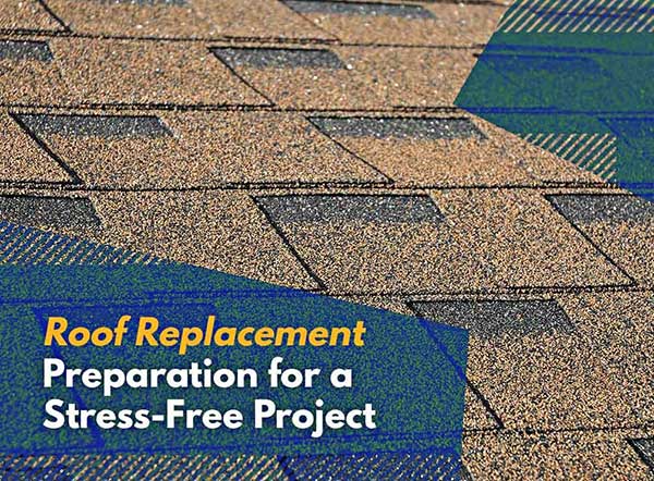 Roof Replacement Preparation for a Stress-Free Project