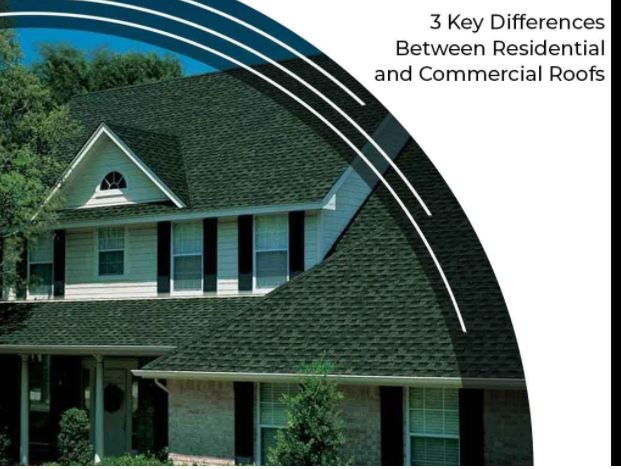 3 Key Differences Between Residential and Commercial Roofs